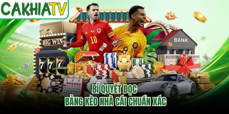 Bí quyết đọc bảng kèo nhà cái chuẩn xác