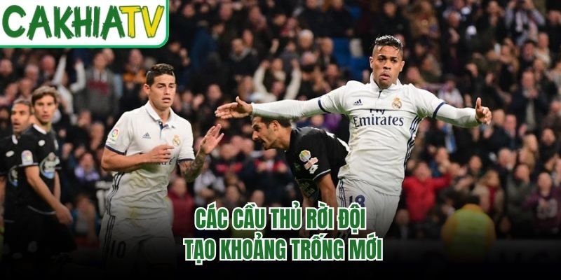 Các cầu thủ rời đội tạo khoảng trống mới