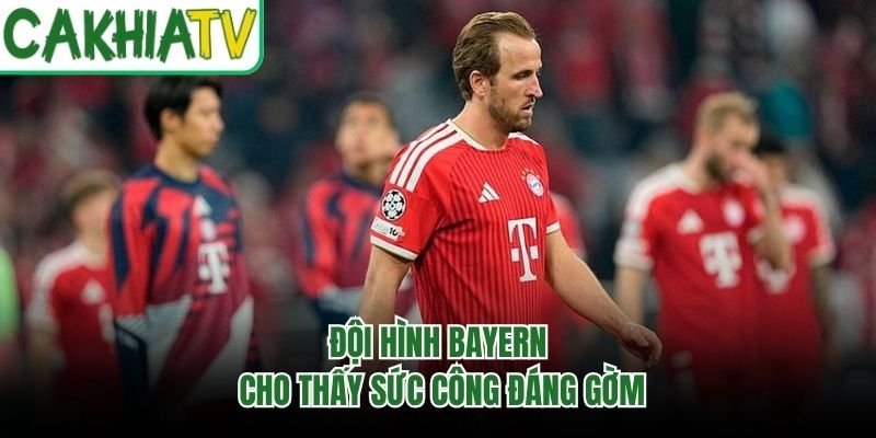 Đội hình Bayern cho thấy sức công đáng gờm