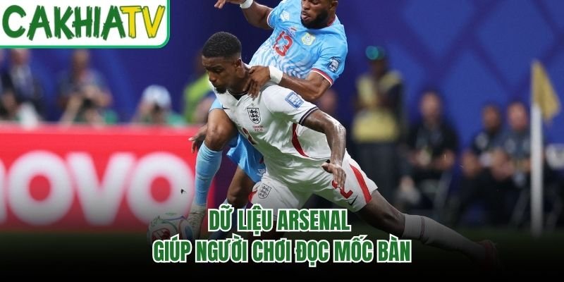 Dữ liệu Arsenal giúp người chơi đọc mốc bàn