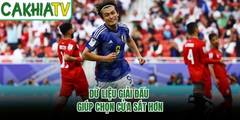 Dữ liệu giải đấu giúp chọn cửa sát hơn