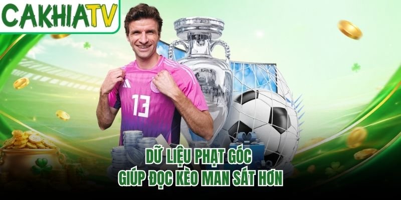 Dữ liệu phạt góc giúp đọc kèo Man sát hơn