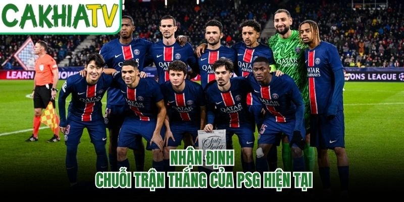 Nhận định chuỗi trận thắng của PSG hiện tại